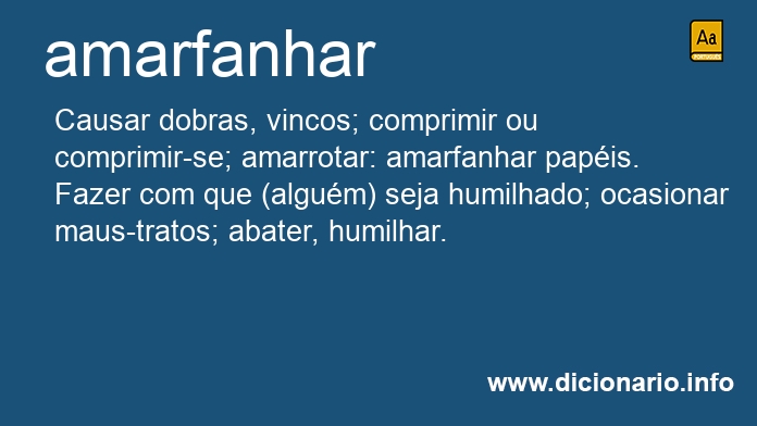 Significado de amarfanhar