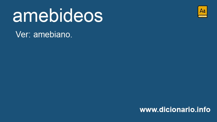 Significado de amebideos