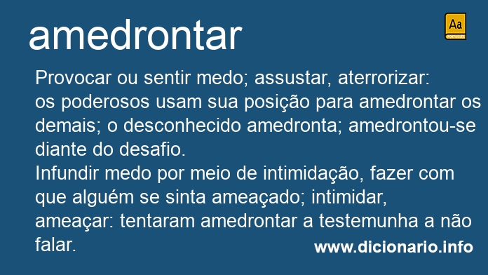 Significado de amedrontais