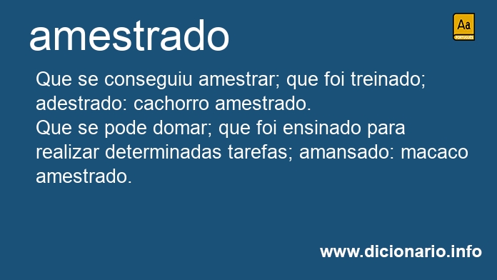 Significado de amestrados