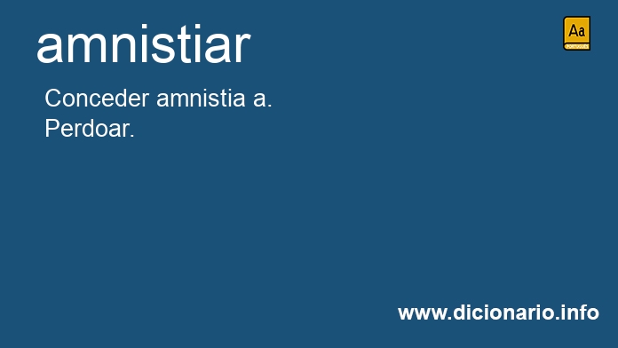 Significado de amnistiar