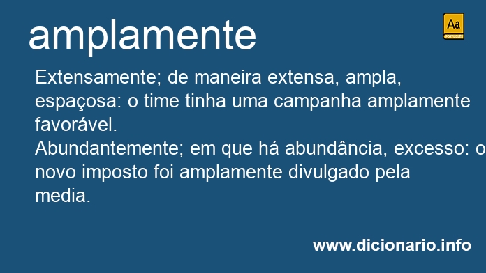 Significado de amplamente