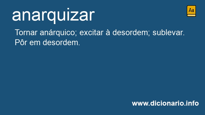 Significado de anarquizaram