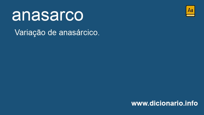 Significado de anasarco