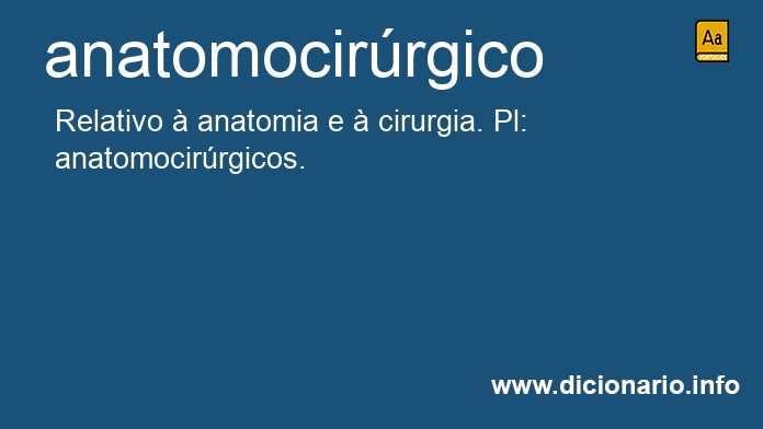 Significado de anatomocirrgico