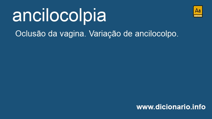 Significado de ancilocolpia