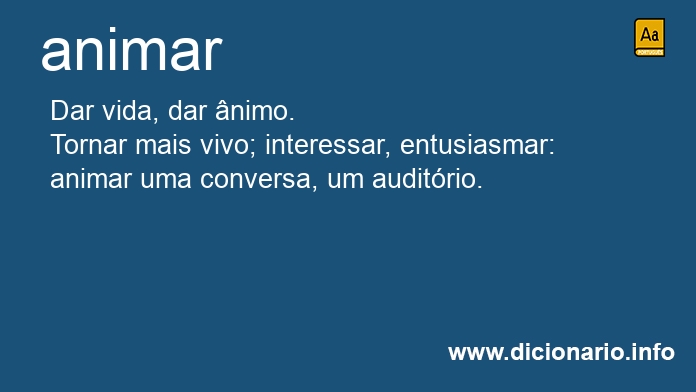 Significado de animaram