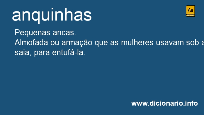 Significado de anquinhas