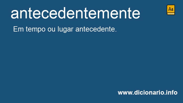 Significado de antecedentemente