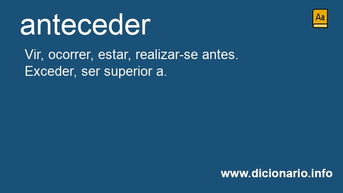 Significado de anteceder