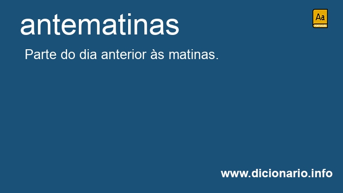 Significado de antematinas