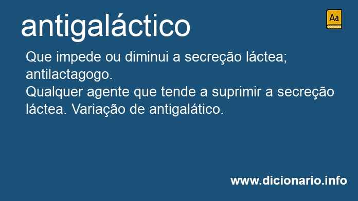 Significado de antigalctico