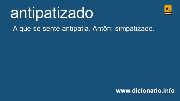 Significado de antipatizado