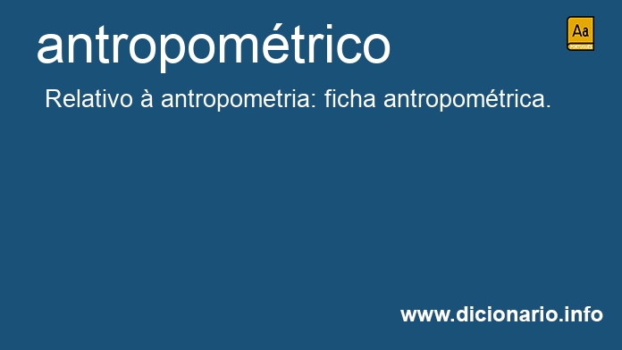 Significado de antropomtrico