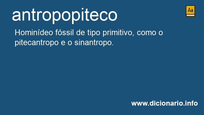 Significado de antropopitecos