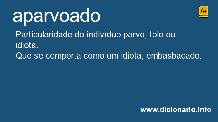 Significado de aparvoado
