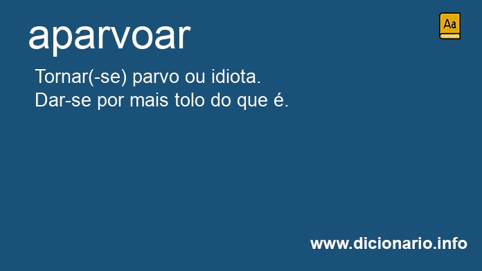 Significado de aparvoar