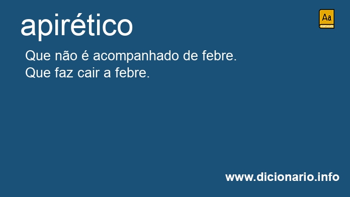 Significado de apirético Significado de apirético