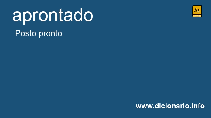 Significado de aprontado