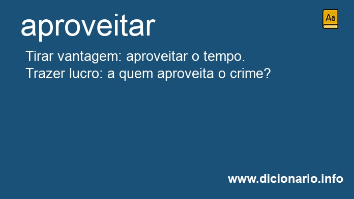 Significado de aproveita