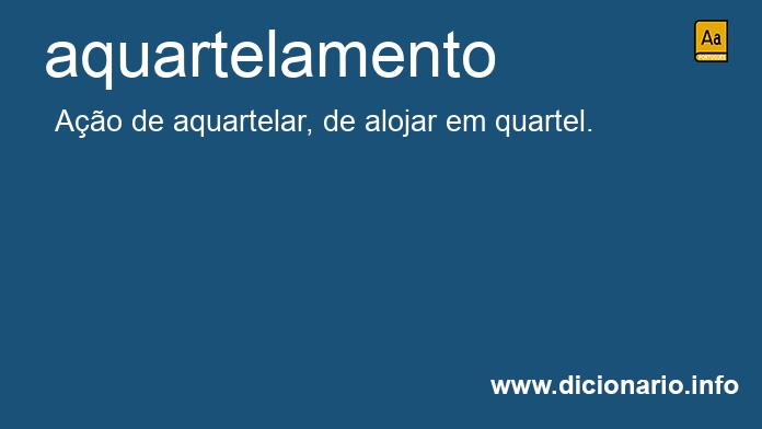 Significado de aquartelamento