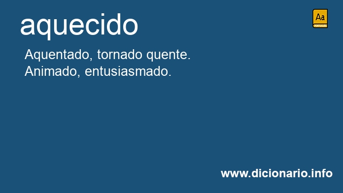 Significado de aquecido