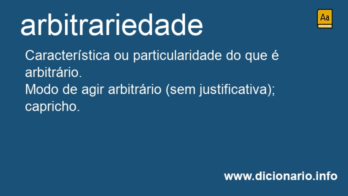 Significado de arbitrariedade
