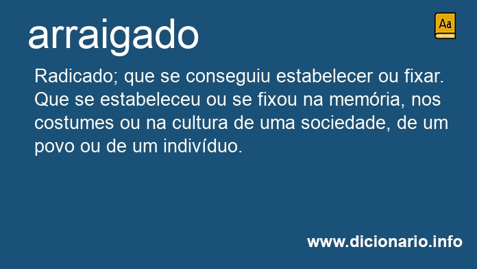 Significado de arraigados