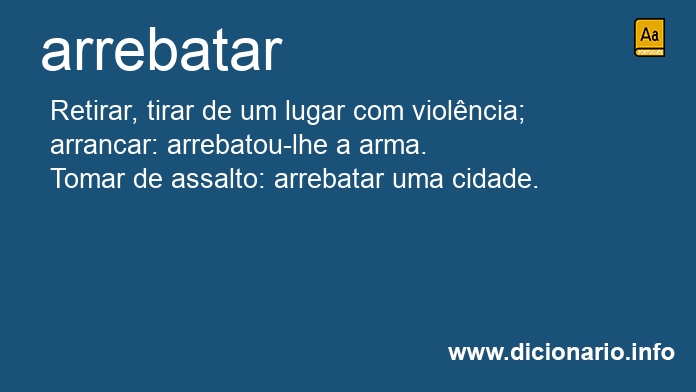 Significado de arrebatai