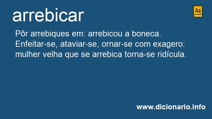 Significado de arrebicar