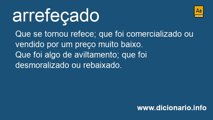 Significado de arrefeado
