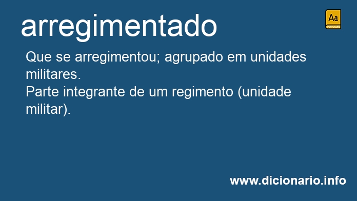 Significado de arregimentada