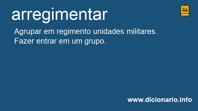 Significado de arregimentando