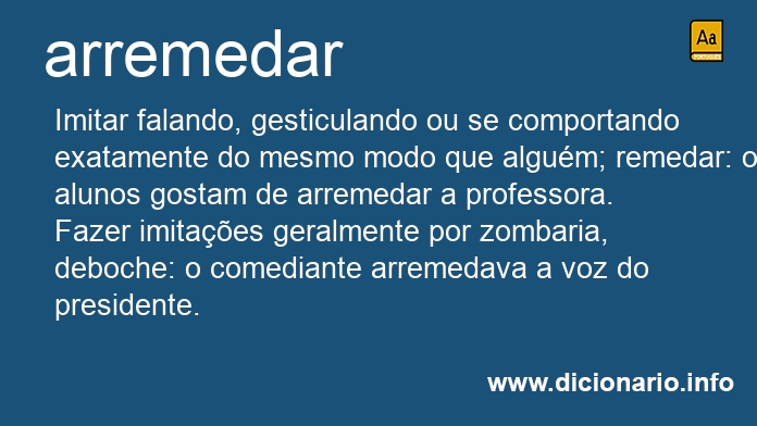 Significado de arremedai