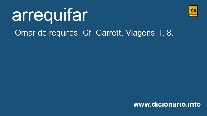 Significado de arrequifar