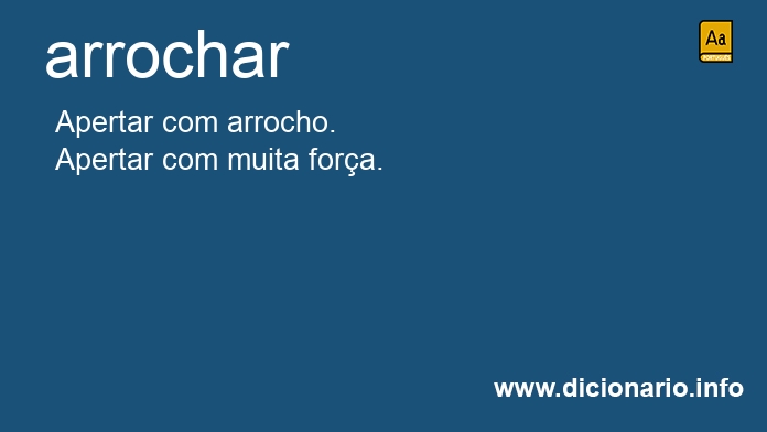 Significado de arrochai