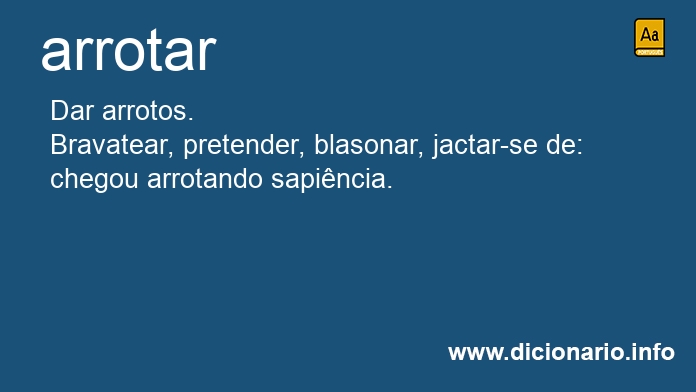 Significado de arrotarmos