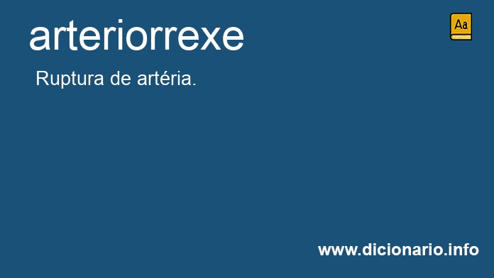 Significado de arteriorrexe