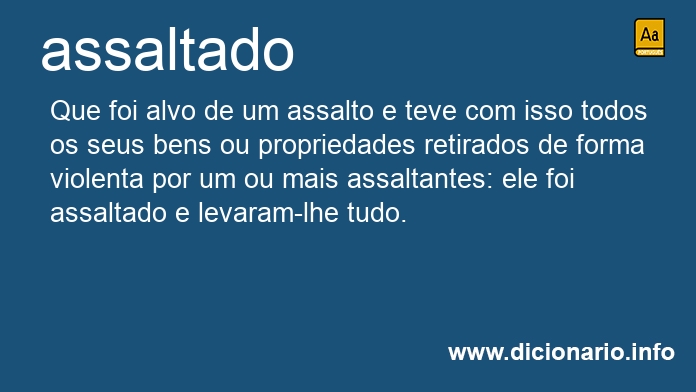 Significado de assaltados