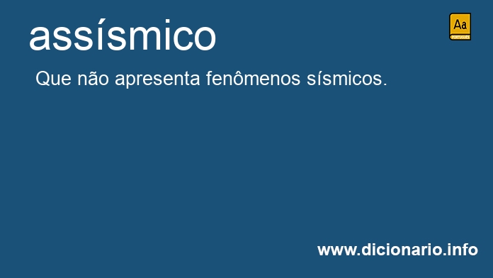 Significado de asssmico