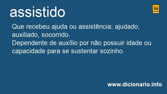 Significado de assistido