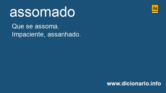 Significado de assomado