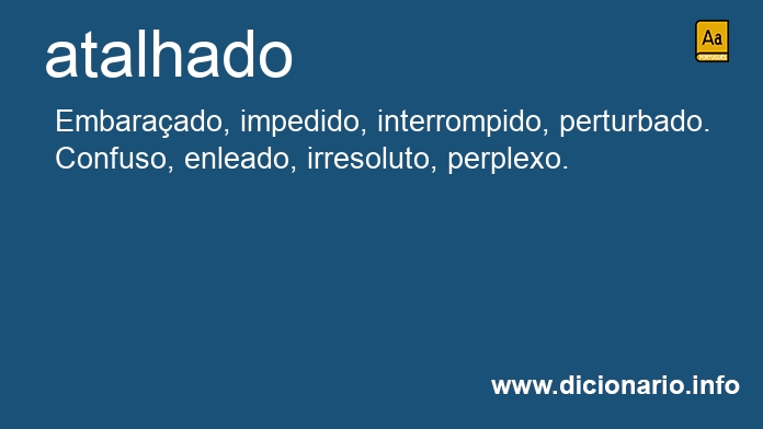 Significado de atalhado