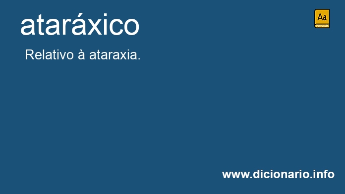 Significado de atarxico