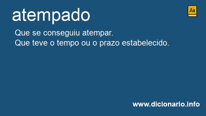 Significado de atempados