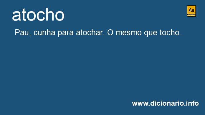 Significado de atocho