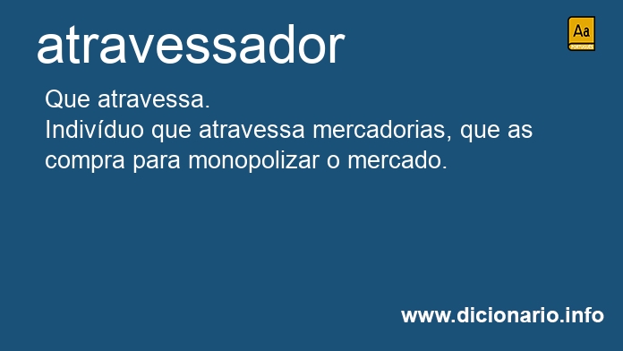 Significado de atravessador