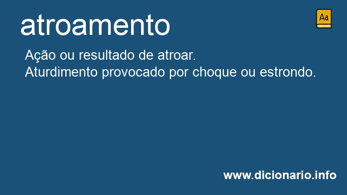 Significado de atroamento