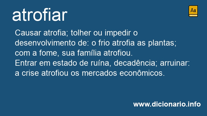 Significado de atrofiaro