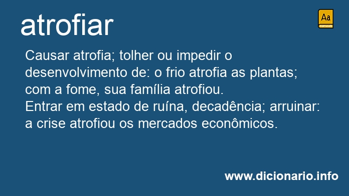Significado de atrofiaras